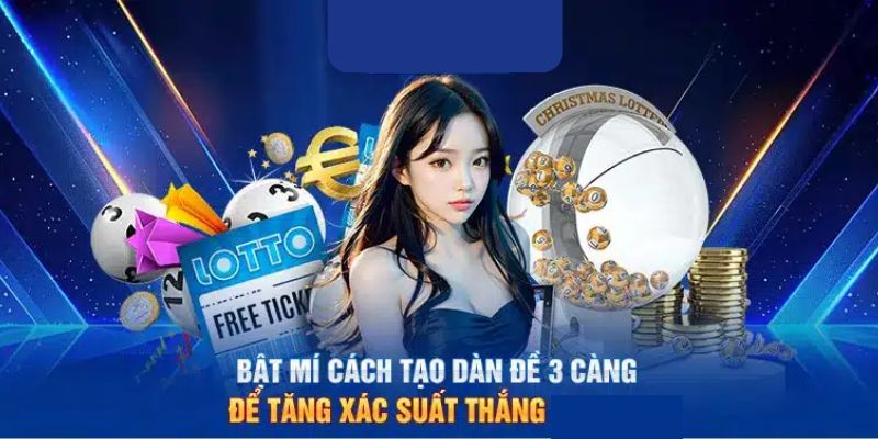 Các bước cơ bản để chơi dàn đề 3 càng hiệu quả